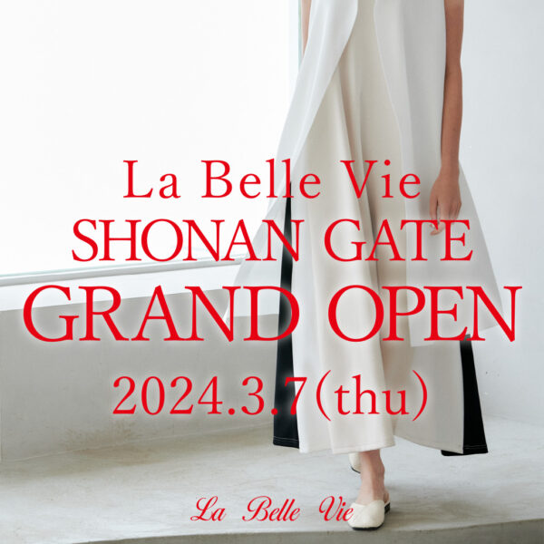 【新店舗オープンのお知らせ】ラベルヴィー湘南GATE藤沢店GRAND OPEN!!