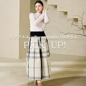 インフルエンサー　“mmmaikr1008さん”　Pick　Up❣